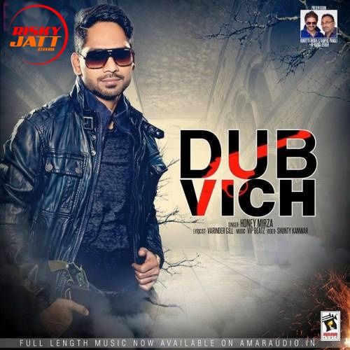 Dubb Vich Honey Mirza mp3 song free download, Dubb Vich Honey Mirza full album