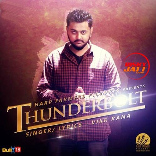 Thunderbolt Vikk Rana mp3 song free download, Thunderbolt Vikk Rana full album