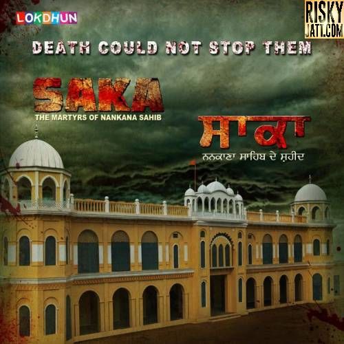 Download Saka (2016) Feroz Khan, Kanth Kaler and others... full mp3 album