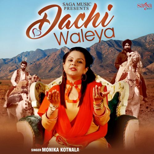 Dachi Waleya Monika Kotnala mp3 song free download, Dachi Waleya Monika Kotnala full album