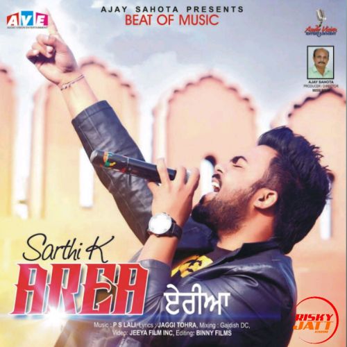 Area Sarthi K mp3 song free download, Area Sarthi K full album