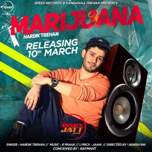 Marijuana Hardik Trehan mp3 song free download, Marijuana Hardik Trehan full album