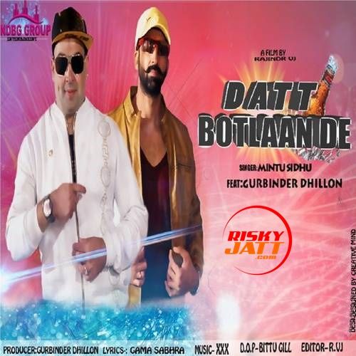 Datt Botlaan De Mintu Sidhu mp3 song free download, Datt Botlaan De Mintu Sidhu full album