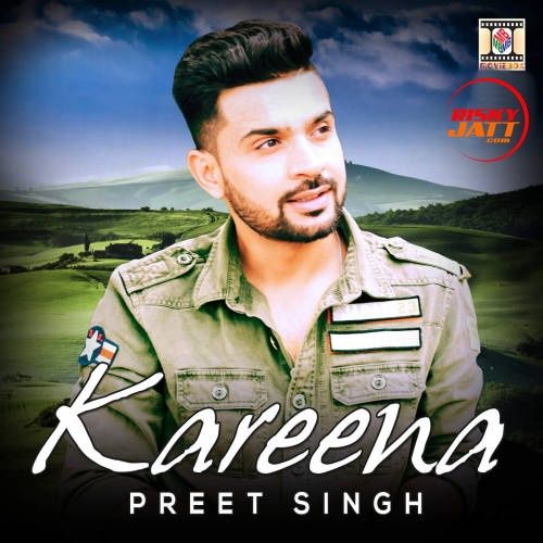 Kareena Preet Singh mp3 song free download, Kareena Preet Singh full album