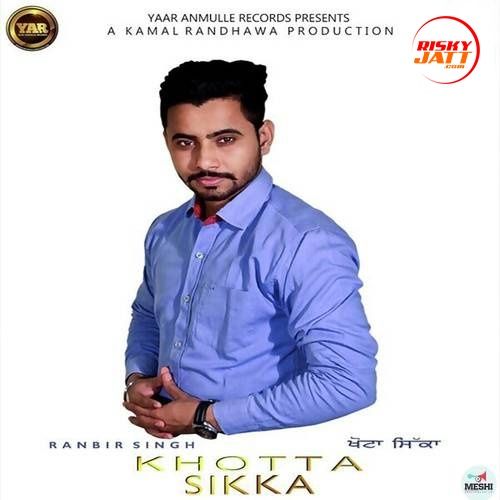 Khotta Sikka Ranbir Singh mp3 song free download, Khotta Sikka Ranbir Singh full album