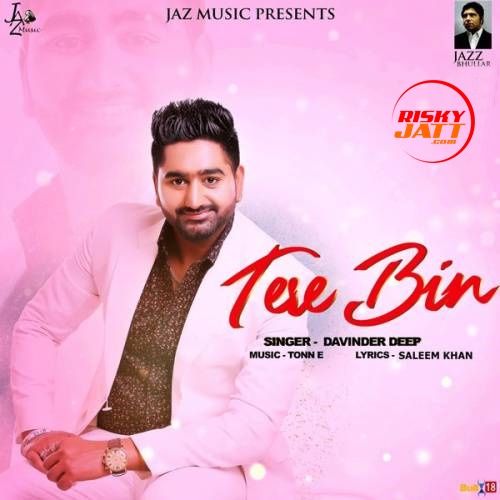 Tere Bin Davinder Deep mp3 song free download, Tere Bin Davinder Deep full album