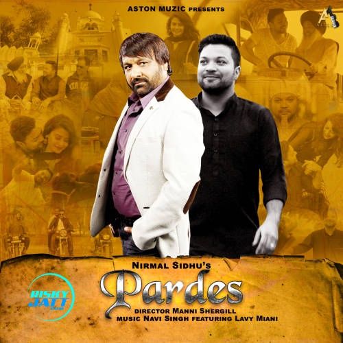 Pardes Nirmal Sidhu mp3 song free download, Pardes Nirmal Sidhu full album