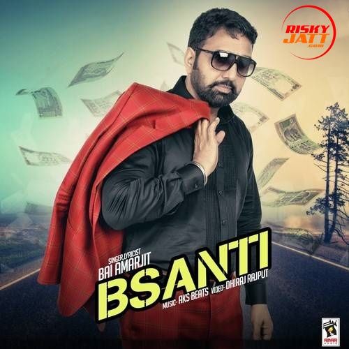 Bsanti Bai Amarjit mp3 song free download, Bsanti Bai Amarjit full album