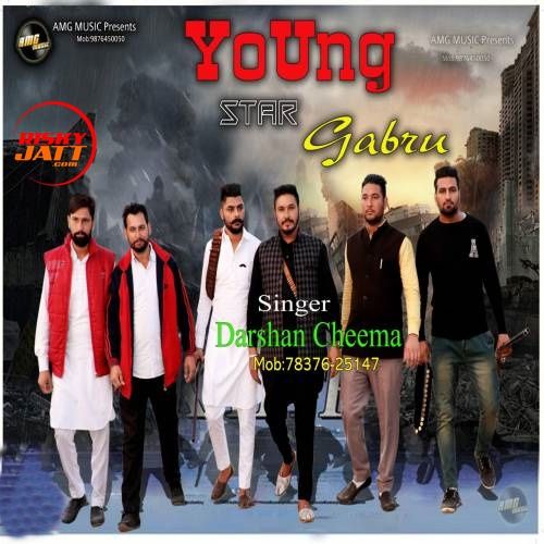 Young Star Gabru Darshan Cheema mp3 song free download, Young Star Gabru Darshan Cheema full album