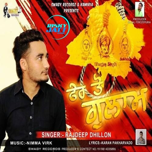 Fir To Gulam Rajdeep Dhillon mp3 song free download, Fir To Gulam Rajdeep Dhillon full album