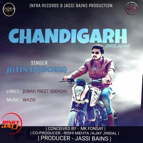 Chandigarh (Once Again) Jatin Baboria mp3 song free download, Chandigarh (Once Again) Jatin Baboria full album