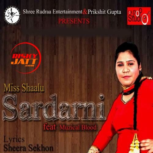 Sardarni Miss Shaalu mp3 song free download, Sardarni Miss Shaalu full album