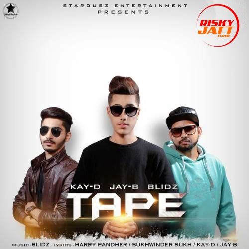 Tape Kay D, Jay B mp3 song free download, Tape Kay D, Jay B full album