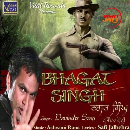 Bhagat Singh Davinder Sony mp3 song free download, Bhagat Singh Davinder Sony full album