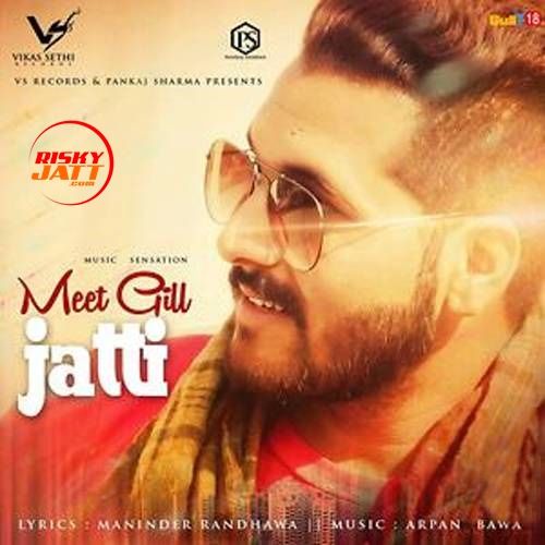 Jatti Meet Gill mp3 song free download, Jatti Meet Gill full album