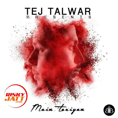 Mein Teriya Talwar mp3 song free download, Mein Teriya Talwar full album