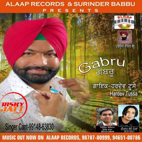 Gabbru Hardev Tusse mp3 song free download, Gabbru Hardev Tusse full album