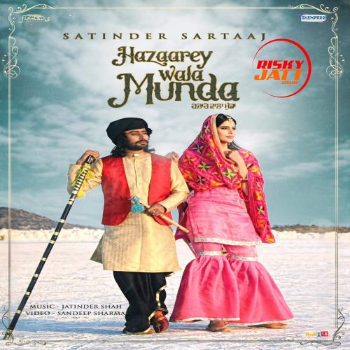 Hazaarey Wala Munda Satinder Sartaaj mp3 song free download, Hazaarey Wala Munda Satinder Sartaaj full album