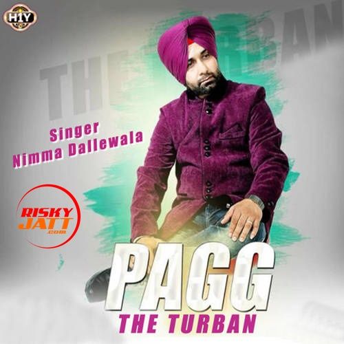 Pagg The Turban Nimma Dallewala mp3 song free download, Pagg The Turban Nimma Dallewala full album