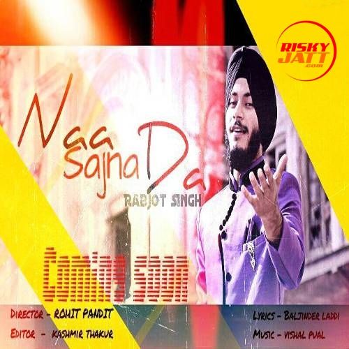 Naa Sajna Da Rabjot Singh mp3 song free download, Naa Sajna Da Rabjot Singh full album