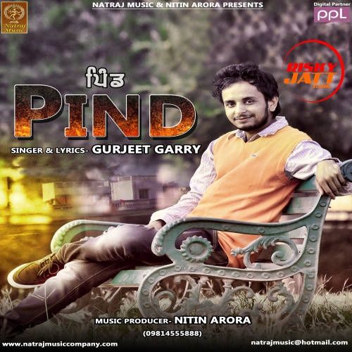 Pind Gurjeet Garry mp3 song free download, Pind Gurjeet Garry full album