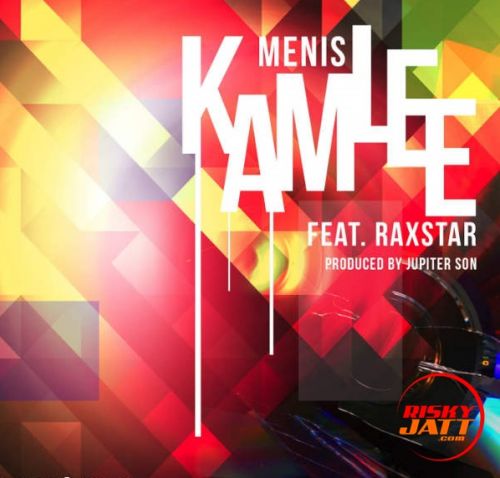 Kamlee Menis, Raxstar mp3 song free download, Kamlee Menis, Raxstar full album