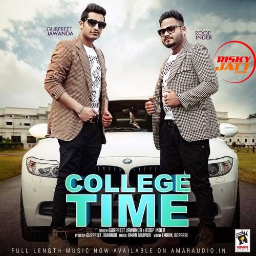 College Time Gurpreet Jawanda, Roop Inder mp3 song free download, College Time Gurpreet Jawanda, Roop Inder full album