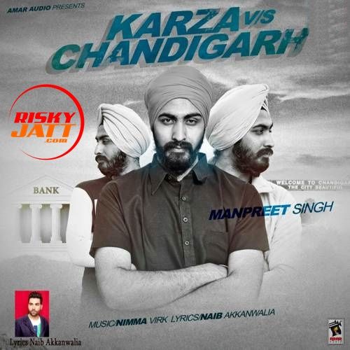 Karza Vs Chandigarh Manpreet Singh mp3 song free download, Karza Vs Chandigarh Manpreet Singh full album