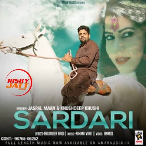 Sardari Jaspal Maan, Kushdeep Kushi mp3 song free download, Sardari Jaspal Maan, Kushdeep Kushi full album