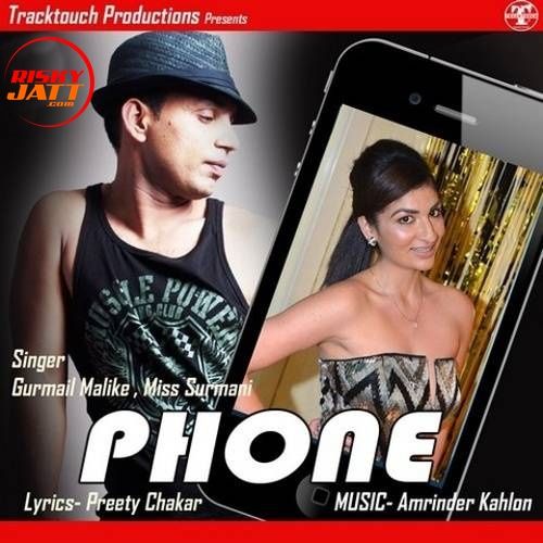 Phone Gurmail Malike, Miss Surmani mp3 song free download, Phone Gurmail Malike, Miss Surmani full album