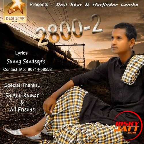 2800-2 Sunny Sandeep mp3 song free download, 2800-2 Sunny Sandeep full album