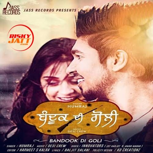 Bandookh Di Goli Humraj mp3 song free download, Bandookh Di Goli Humraj full album