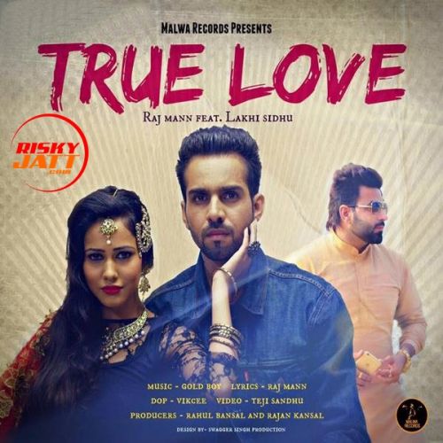 True Love Raj Maan mp3 song free download, True Love Raj Maan full album