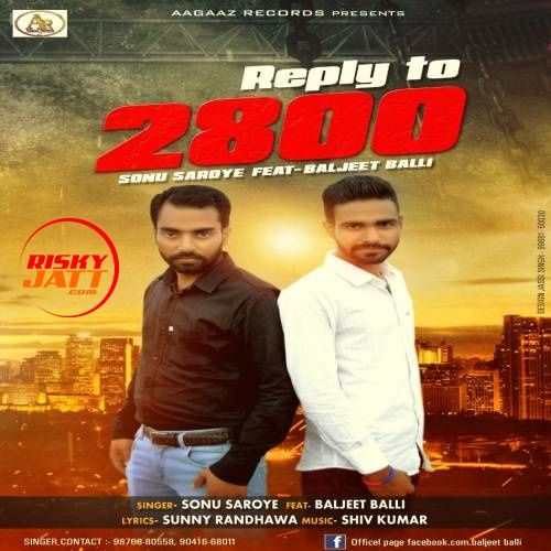 Reply To 2800 Sonu Saroya, Baljeet Balli mp3 song free download, Reply To 2800 Sonu Saroya, Baljeet Balli full album