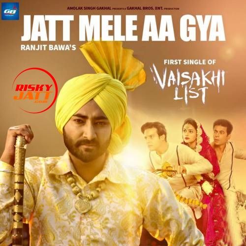 Jatt Mele Aa Gya Ranjit Bawa mp3 song free download, Jatt Mele Aa Gya Ranjit Bawa full album