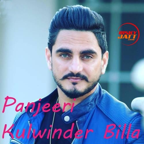 Panjeeri Kulwinder Billa mp3 song free download, Panjeeri Kulwinder Billa full album