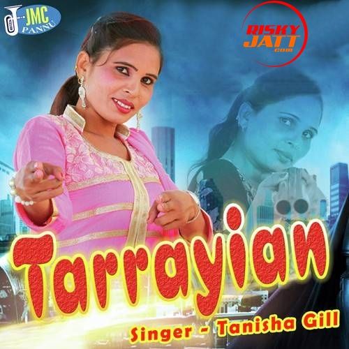 Tarrayian Tanisha Gill mp3 song free download, Tarrayian Tanisha Gill full album