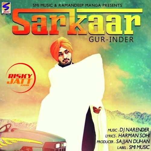 Sarkaar Gur Inder mp3 song free download, Sarkaar Gur Inder full album