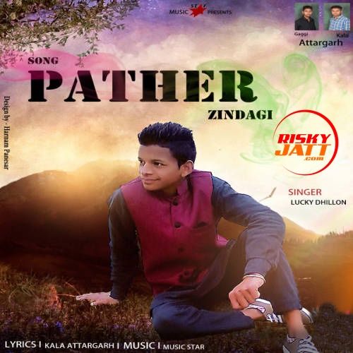 Pathar Zindgi Lucky Dhillon mp3 song free download, Pathar Zindgi Lucky Dhillon full album