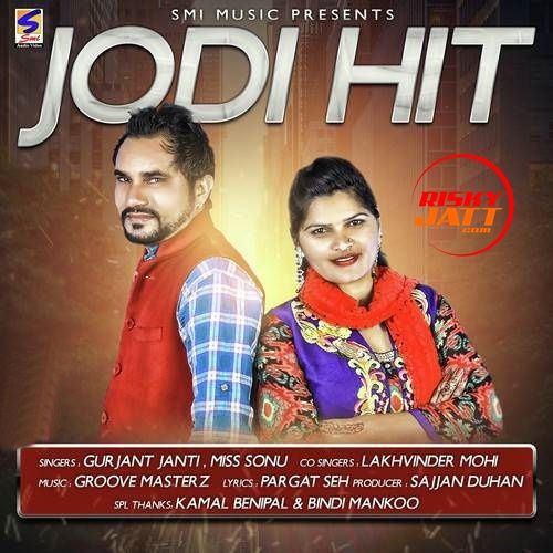 Jodi Hit Gurjant Janti, Lakhwinder Mohi mp3 song free download, Jodi Hit Gurjant Janti, Lakhwinder Mohi full album