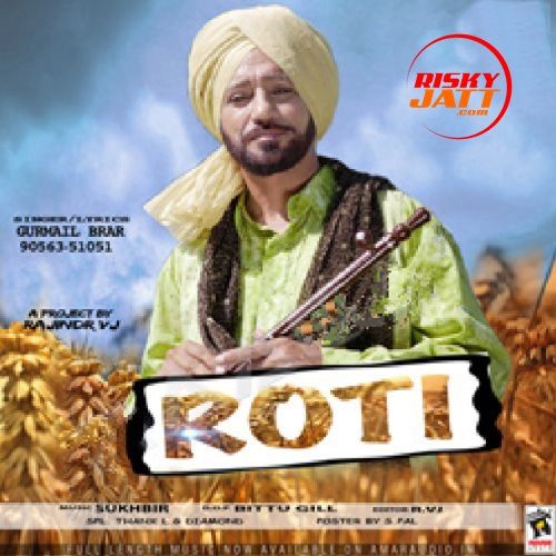 Roti Gurmail Brar mp3 song free download, Roti Gurmail Brar full album