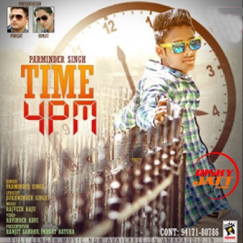 Time 4 PM Parminder Singh mp3 song free download, Time 4 PM Parminder Singh full album