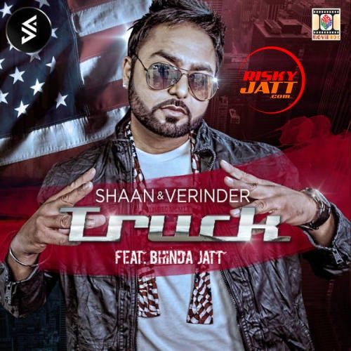 Truck Shaan, Verinder mp3 song free download, Truck Shaan, Verinder full album