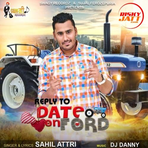 Reply to Date on Ford Sahil Attri mp3 song free download, Reply to Date on Ford Sahil Attri full album