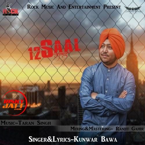 12 Saal Kunwar Bawa mp3 song free download, 12 Saal Kunwar Bawa full album