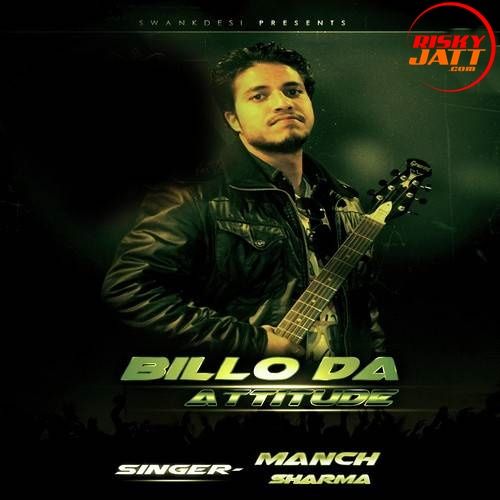 Billo Da Attiute Manch Sharma mp3 song free download, Billo Da Attiute Manch Sharma full album