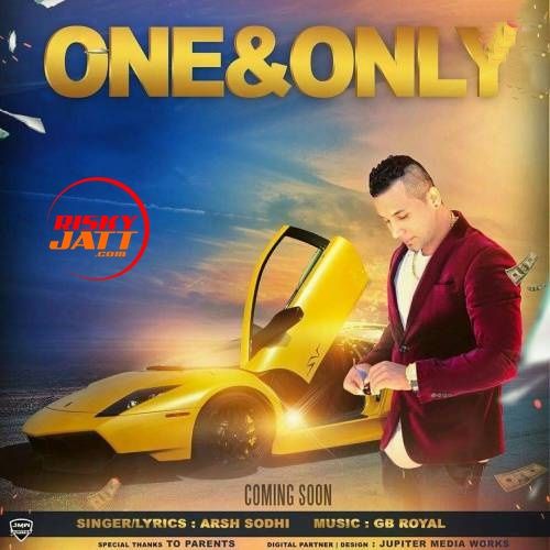 One & Only Arsh Sodhi mp3 song free download, One & Only Arsh Sodhi full album