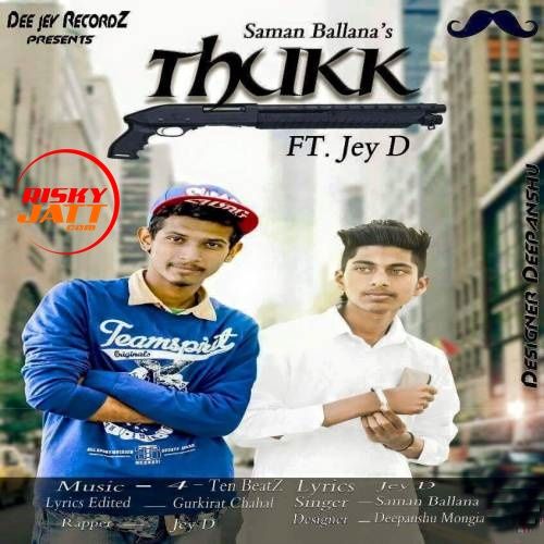 Thukk Saman Ballana, Jey D mp3 song free download, Thukk Saman Ballana, Jey D full album