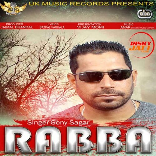 Rabba Sony Sagar mp3 song free download, Rabba Sony Sagar full album