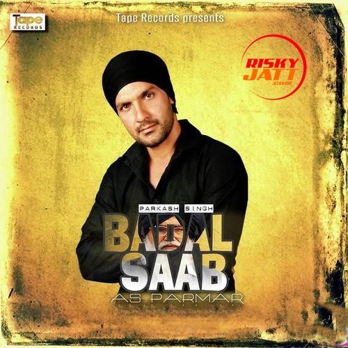 Badal Saab A.S. Parmar mp3 song free download, Badal Saab A.S. Parmar full album